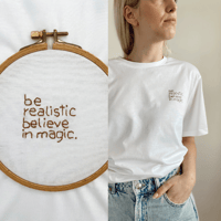 Image 1 of Unisex T-shirt - Be realistic believe in magic