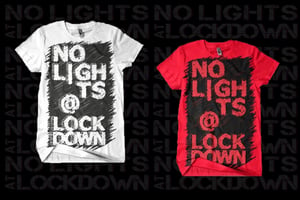 Image of No Lights at Lockdown "The Getaway Tour" T-Shirt