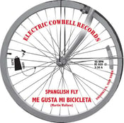 Image of Spanglish Fly (EC020) "Me Gusta Mi Bicicleta" 7" 45rpm