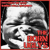 Image of THE BORN UGLYS - " S/T" 7"
