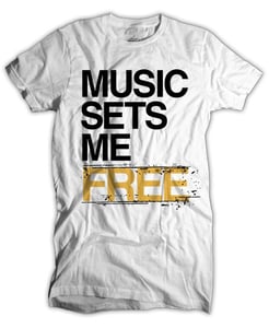 Image of Music Sets Me Free(MSMF) T-Shirt