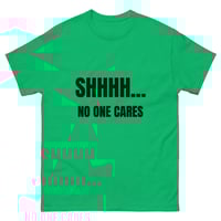 Image 10 of Unisex classic tee, Shhhh… No One Cares Shirt | Funny Sarcastic Humor Tee