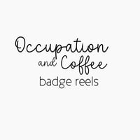 Image 1 of Occupation & Coffee Badge Reels