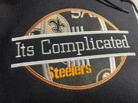 Image 2 of It's Complicated / Custom Football Team / Hoodie / Sweatshirt