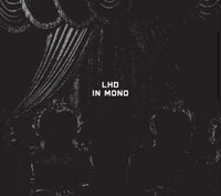 LHD “In Mono” 2xCD
