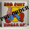 PRE-ORDER: 2nd Pint – Finger Up 7”