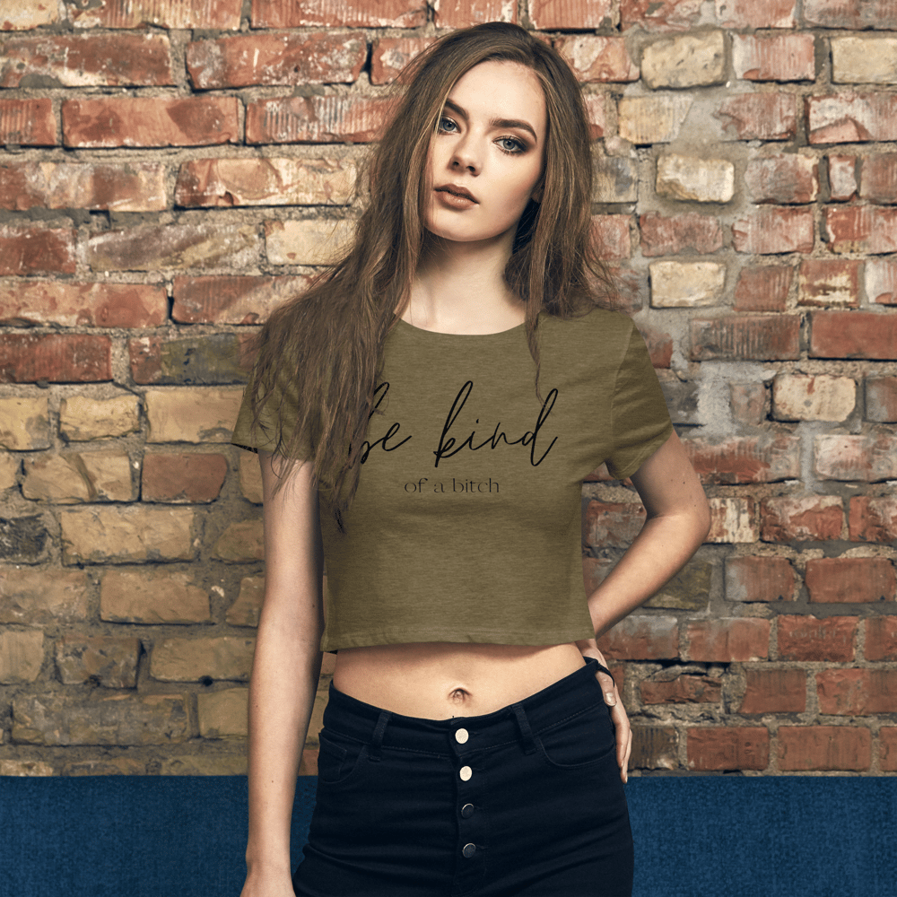 Image of Be Kind (of a b*tch) Crop Tee