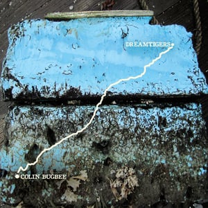 Image of Colin Bugbee / Dreamtigers Split 7"