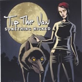 Image of Tip the Van - Something Wicked CD