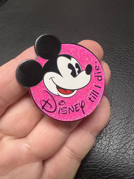 Image of 2” “Disney till I die” Enamel Pin (Pink Variant)