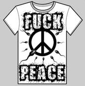 Image of FUCK PEACE - WHITE