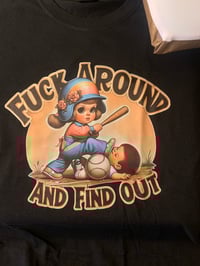 Fuck Around And Find Out