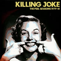 Killing Joke. The Peel Sessions. 1979 - 1981
