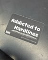 Hardlines Addiction Sticker