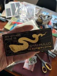 My Other Ride is Shai Hulud Sticker