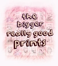 Image 1 of The Bigger Really Good Art Prints