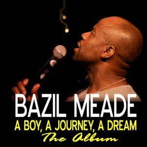 Image of Bazil Meade: A Boy, A Journey, A Dream