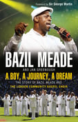 Image of Bazil Meade: A Boy, A Journey, A Dream (book)