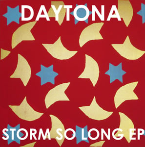 Image of DAYTONA - STORM SO LONG EP