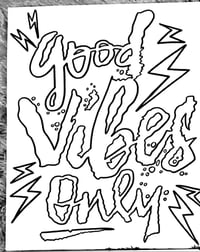 Image 2 of Good Vibez Only