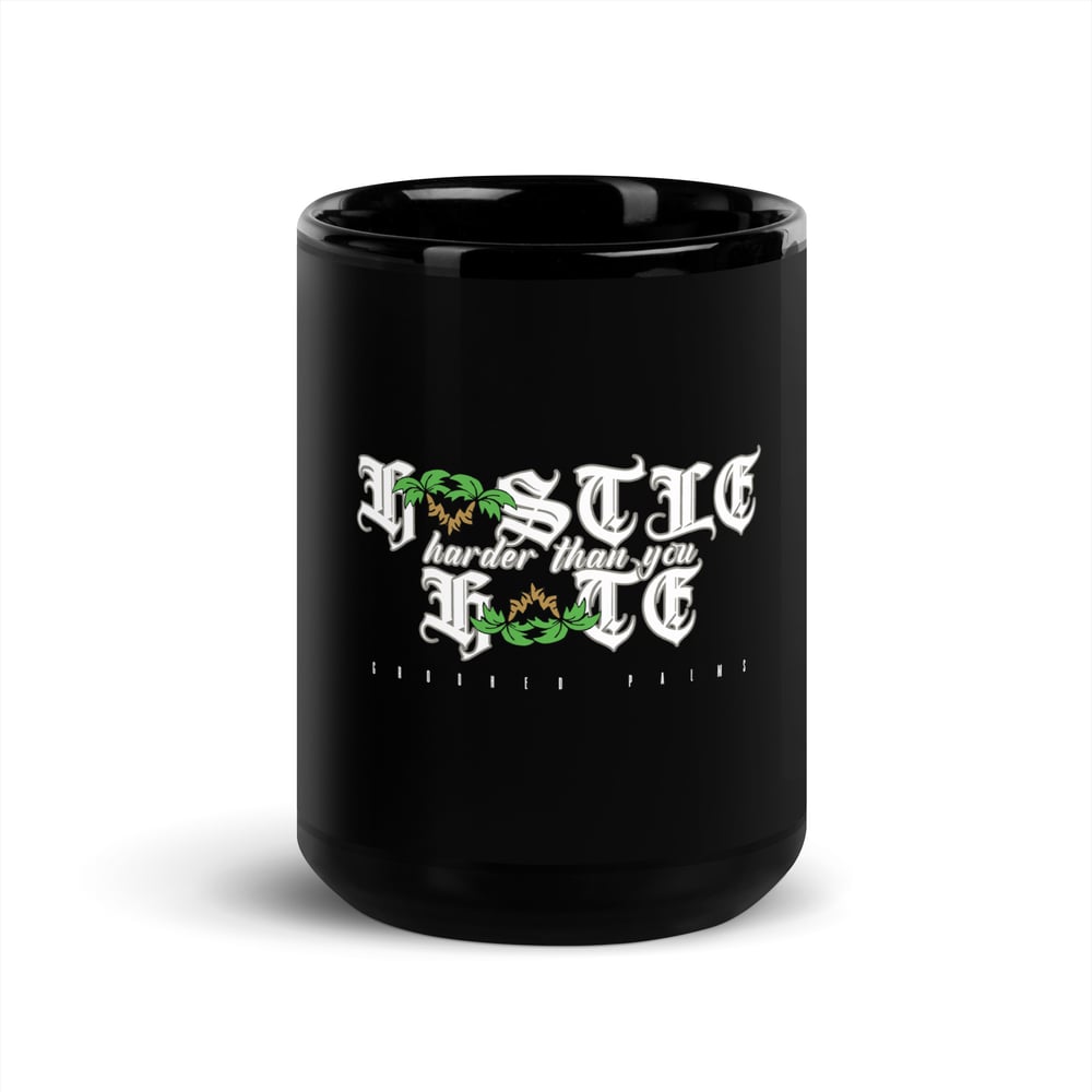 Image of Crooked Palms - Hustle Harder than you Hate Coffee Mug