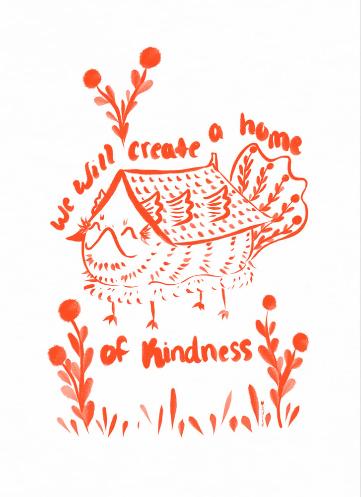 Image of We will create a home of kindness 