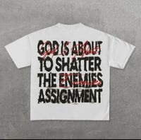 God Is About to Shatter Enemies Assignment