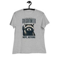 Image 8 of  Giveashitometer Nope Nothing Women's T-Shirt | Funny Raccoon Humor Graphic Tee