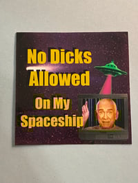Image 2 of No Dicks Allowed On My Spaceship!