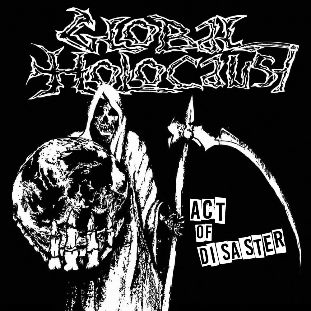 Image of Global Holocaust - "Act Of Disaster" 7"