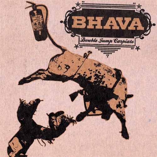 Image of BHAVA “Double Jump Carpiato” Cd