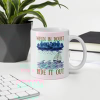 "Ride It Out" Mug
