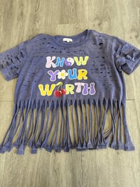 Large Know your worth fringy destroyed