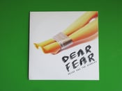 Image of 'Dear Fear' Single 7" Vinyl