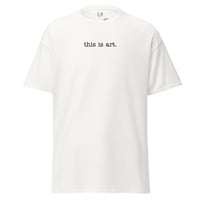 Image 1 of this is art. - shirt