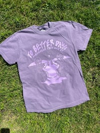 Image 5 of To Better Days Tee