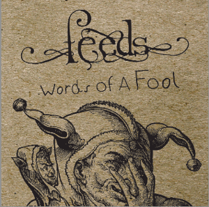 Image of Feeds - Words Of A Fool (2012)