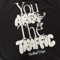 Image 4 of You Are The Traffic Jersey
