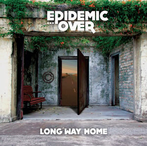 Image of Epidemic... Over - Long Way Home CD