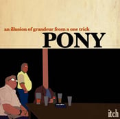 Image of Itch - An Illusion Of Grandeur From A One Trick Pony Album 