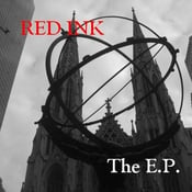 Image of Red Ink The Band - The E.P. (Bandcamp purchase!)
