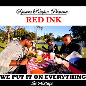 Image of Red Ink The Band - We Put it on Everything (BandCamp Purchase)