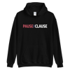 PAUSE THE CLAUSE White Text Hoodie