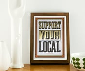 Image of SUPPORT YOUR LOCAL  