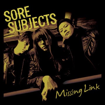 Image of Sore Subjects "Missing Link" 7"