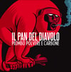 Il Pan del Diavolo - Piombo, polvere e carbone