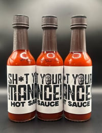 Image 1 of SH!T YOUR MANCE HOT SAUCE