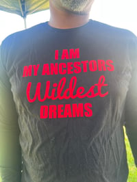 My Ancestors Wildest Dream
