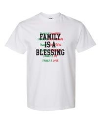 Family Matters FAMILY IS A BLESSING White T-Shirt