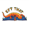 “Eft That” Sticker